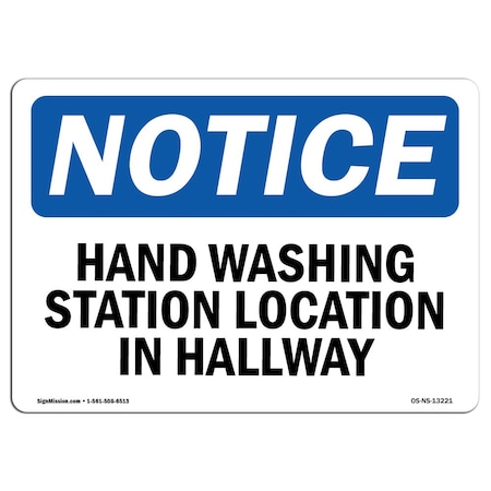 OSHA Notice Sign, Hand Washing Station Located In Hallway, 10in X 7in Decal